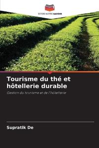 Tourisme du thé et hôtellerie durable