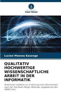 Qualitativ Hochwertige Wissenschaftliche Arbeit in Der Informatik