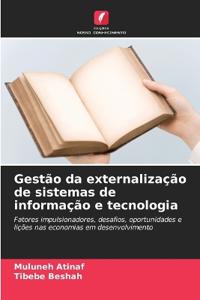 Gestão da externalização de sistemas de informação e tecnologia