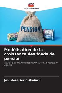 Modélisation de la croissance des fonds de pension