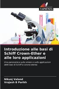 Introduzione alle basi di Schiff Crown-Ether e alle loro applicazioni