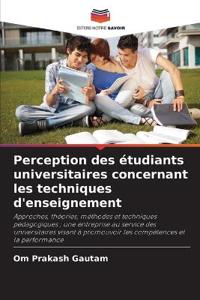 Perception des étudiants universitaires concernant les techniques d'enseignement