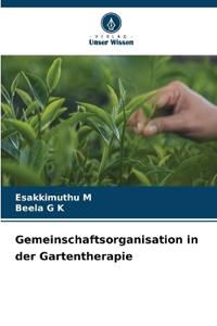 Gemeinschaftsorganisation in der Gartentherapie