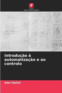 Introdução à automatização e ao controlo