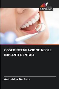 OSSEOINTEGRAZIONE NEGLI IMPIANTI DENTALI