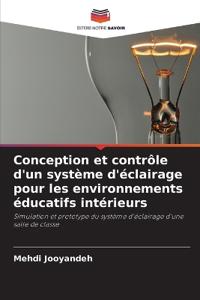 Conception et contrôle d'un système d'éclairage pour les environnements éducatifs intérieurs