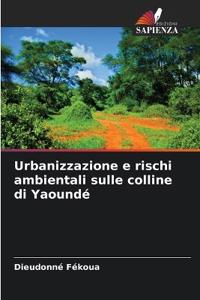 Urbanizzazione e rischi ambientali sulle colline di Yaoundé