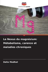 Le Nexus du magnésium