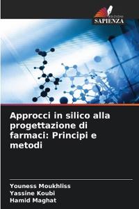 Approcci in silico alla progettazione di farmaci