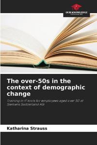 The over-50s in the context of demographic change