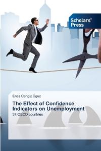 The Effect of Confidence Indicators on Unemployment