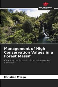 Management of High Conservation Values in a Forest Massif