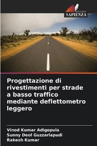 Progettazione di rivestimenti per strade a basso traffico mediante deflettometro leggero