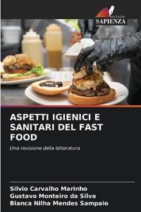 ASPETTI IGIENICI E SANITARI DEL FAST FOOD