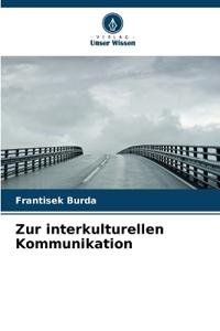 Zur interkulturellen Kommunikation