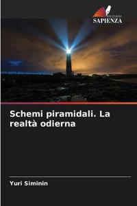 Schemi piramidali. La realtà odierna