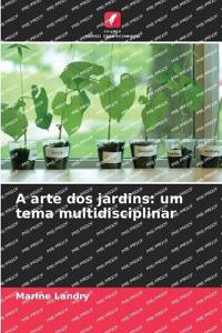 A arte dos jardins