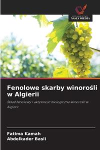Fenolowe skarby winoro¿li w Algierii