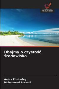 Dbajmy o czysto¿¿ ¿rodowiska