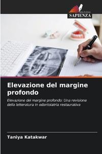 Elevazione del margine profondo