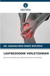 LAUFBEZOGENE VERLETZUNGEN