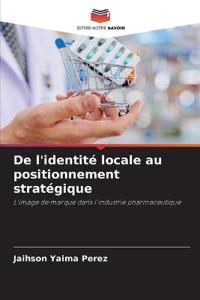 De l'identité locale au positionnement stratégique