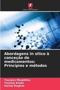 Abordagens in silico à conceção de medicamentos