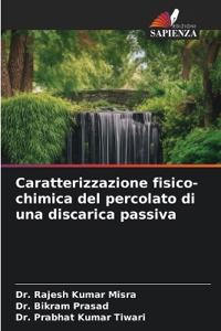 Caratterizzazione fisico-chimica del percolato di una discarica passiva