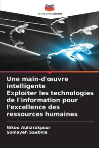 Une main-d'oeuvre intelligente Exploiter les technologies de l'information pour l'excellence des ressources humaines