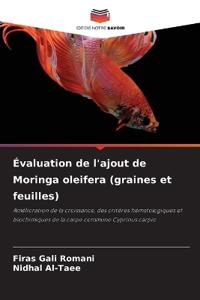 Évaluation de l'ajout de Moringa oleifera (graines et feuilles)