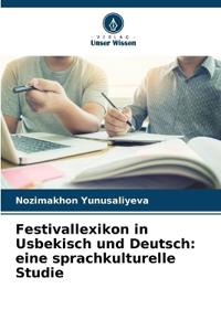Festivallexikon in Usbekisch und Deutsch: eine sprachkulturelle Studie