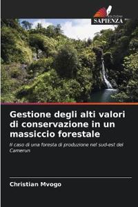 Gestione degli alti valori di conservazione in un massiccio forestale