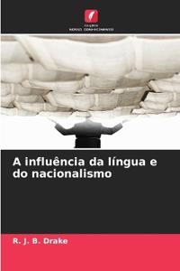 A influência da língua e do nacionalismo