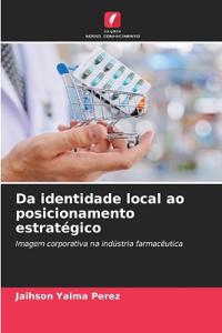 Da identidade local ao posicionamento estratégico