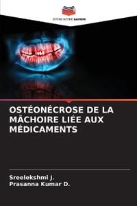 OSTÉONÉCROSE DE LA MÂCHOIRE LIÉE AUX MÉDICAMENTS