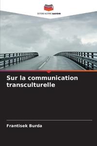 Sur la communication transculturelle