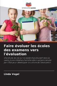 Faire évoluer les écoles des examens vers l'évaluation