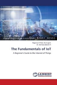 The Fundamentals of IoT