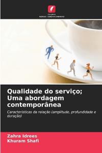 Qualidade do serviço; Uma abordagem contemporânea