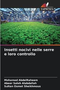 Insetti nocivi nelle serre e loro controllo
