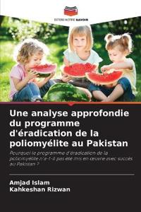 Une analyse approfondie du programme d'éradication de la poliomyélite au Pakistan