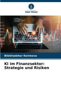 KI im Finanzsektor: Strategie und Risiken