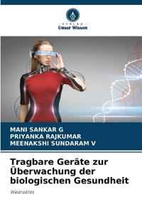 Tragbare Geräte zur Überwachung der biologischen Gesundheit