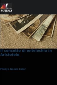 Il concetto di entelechia in Aristotele