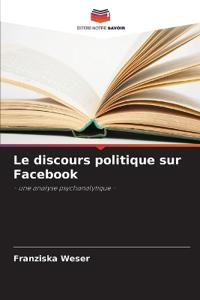 Le discours politique sur Facebook