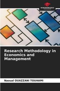 Research Methodology in Economics and Management