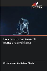 La comunicazione di massa gandhiana