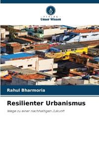 Resilienter Urbanismus