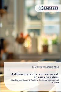 A different world, a common world
