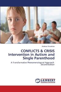 CONFLICTS & CRISIS Intervention in Autism and Single Parenthood